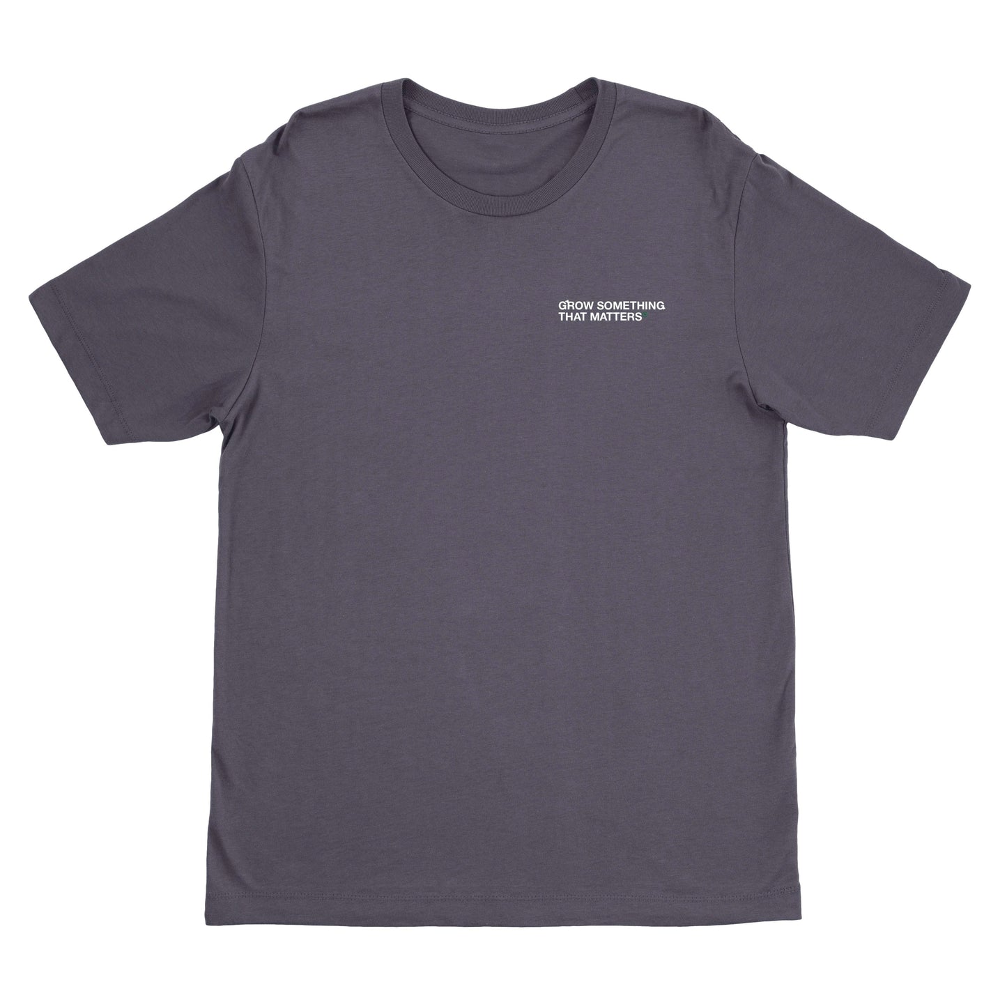 Grow Something That Matters tees