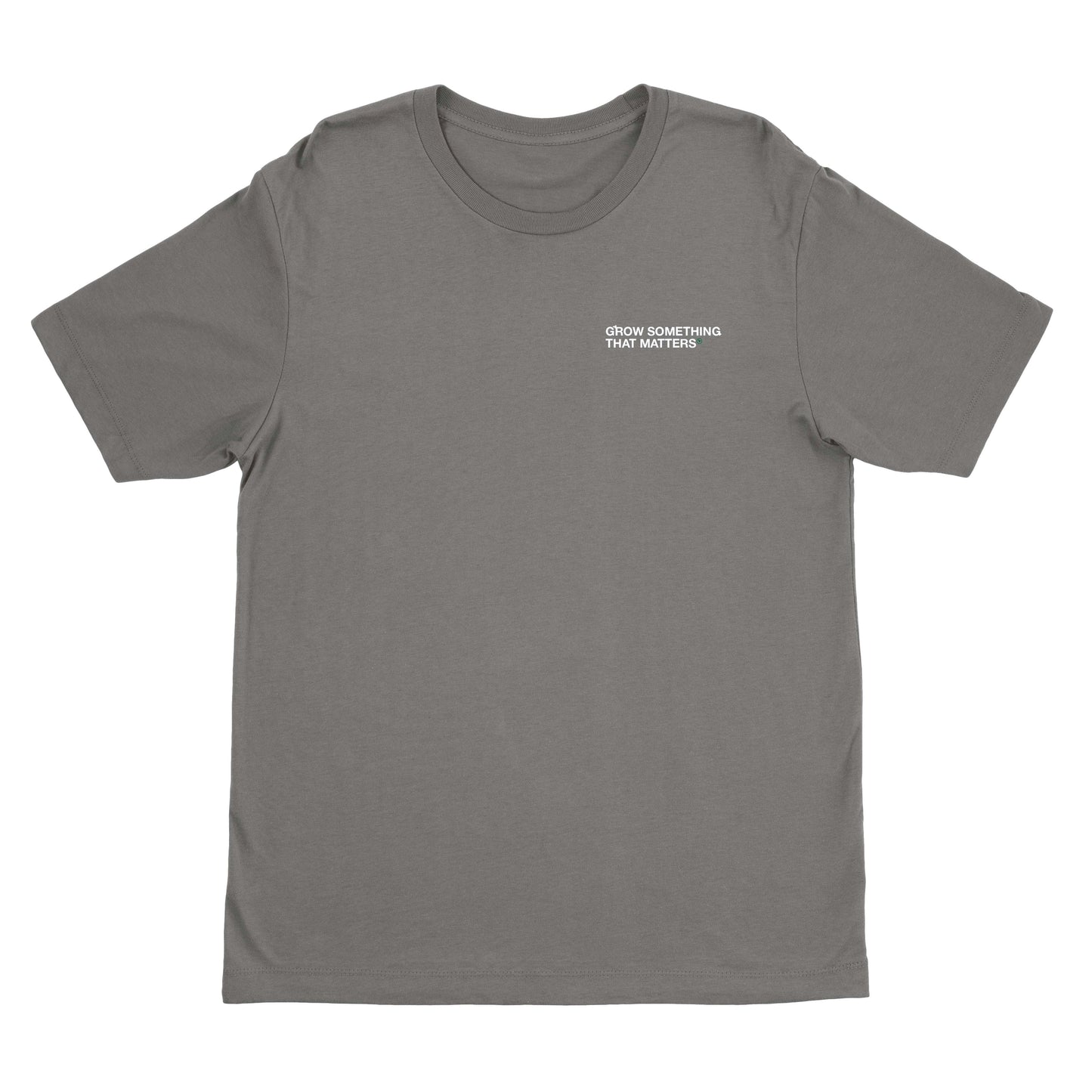 Grow Something That Matters tees